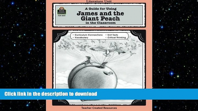 READ  A Guide for Using James and the Giant Peach in the Classroom (Literature Unit (Teacher