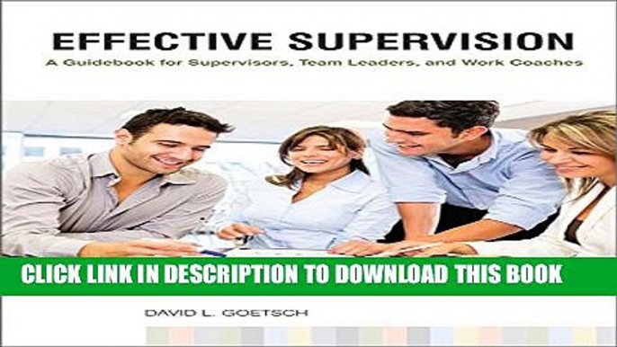 New Book Effective Supervision: A Guidebook for Supervisors, Team Leaders, and Work Coaches