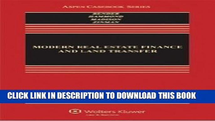 [PDF] Modern Real Estate Finance and Land Transfer: A Transactional Approach (Casebook) [Online