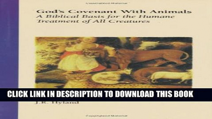 Collection Book God s Covenant with Animals: A Biblical Basis for the Humane Treatment of All