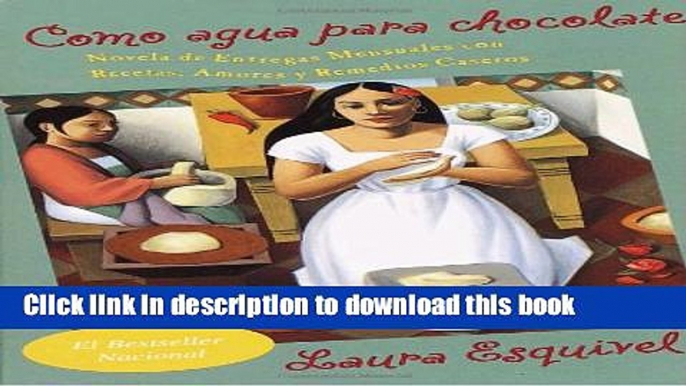 [PDF] Como agua para chocolate (Spanish Edition) Full Colection