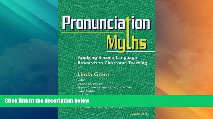 Big Deals  Pronunciation Myths: Applying Second Language Research to Classroom Teaching  Free Full