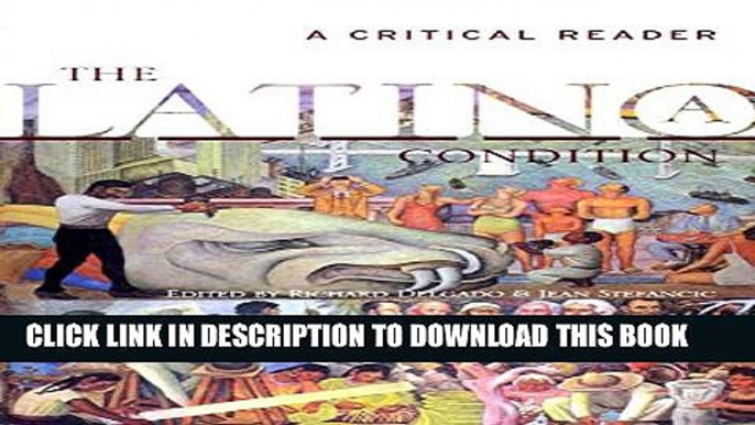 [PDF] The Latinola Condition: A Critical Reader Popular Colection