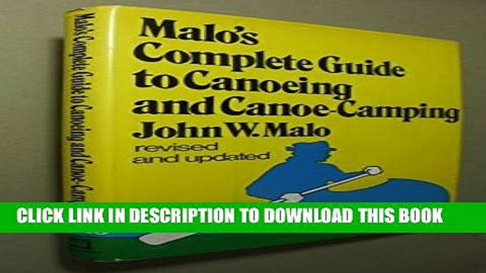 [New] Malo s complete guide to canoeing and canoe-camping Exclusive Online