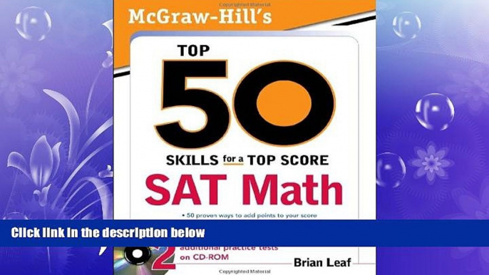 complete  McGraw-Hill s Top 50 Skills for a Top Score: SAT Math