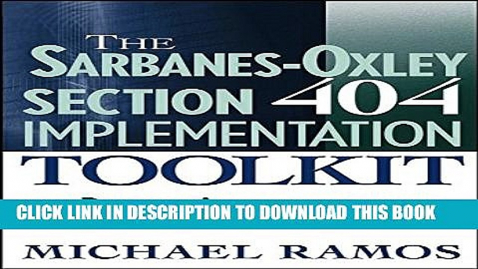 [PDF] The Sarbanes-Oxley Section 404 Implementation Toolkit: Practice Aids for Managers and