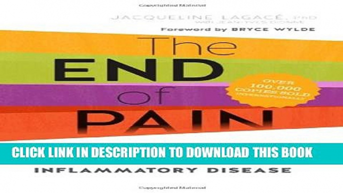 [PDF] The End of Pain: How Nutrition and Diet Can Fight Chronic Inflammatory Disease Popular Online