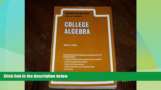 Must Have PDF  Schaum s Outline of Theory and Problems of College Algebra Including 1940 Solved