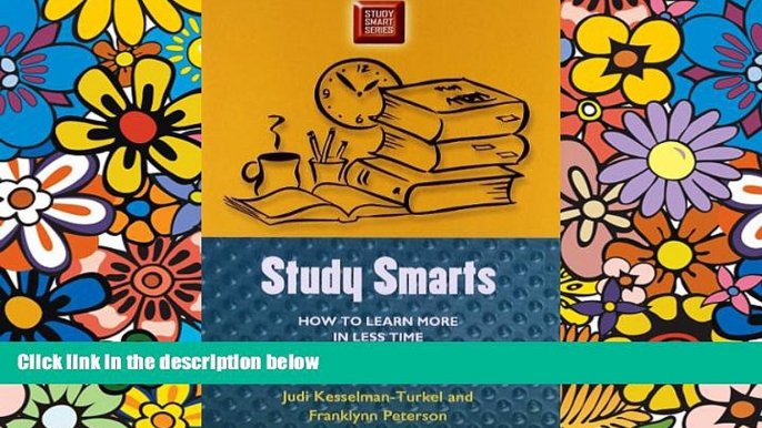 Big Deals  Study Smarts: How to Learn More in Less Time (Study Smart Series)  Free Full Read Best