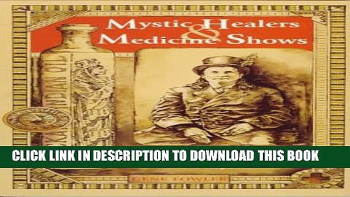 Collection Book Mystic Healers and Medicine Show: Blazing Trails to Wellness in the Old West and