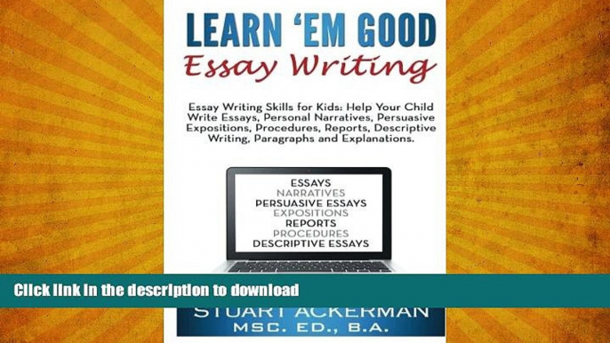 FAVORITE BOOK  Learn Em Good Essay Writing: Essay Writing Skills for Kids:  Help Your Child Write