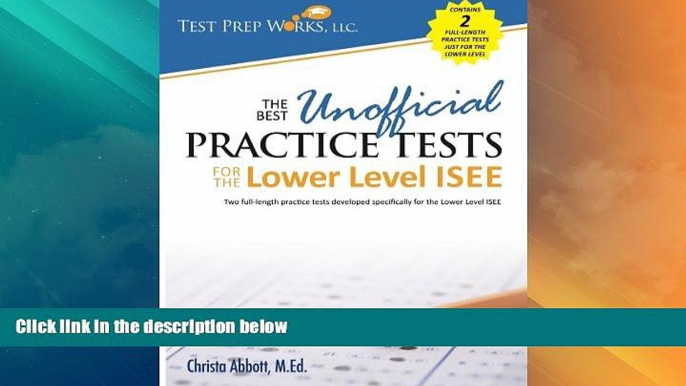 Big Deals  The Best Unofficial Practice Tests for the Lower Level ISEE  Best Seller Books Most