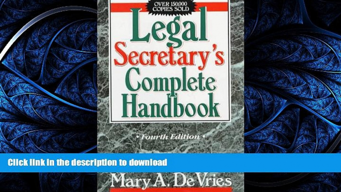 PDF ONLINE Legal Secretary s Complete Handbook, Fourth Edition READ NOW PDF ONLINE