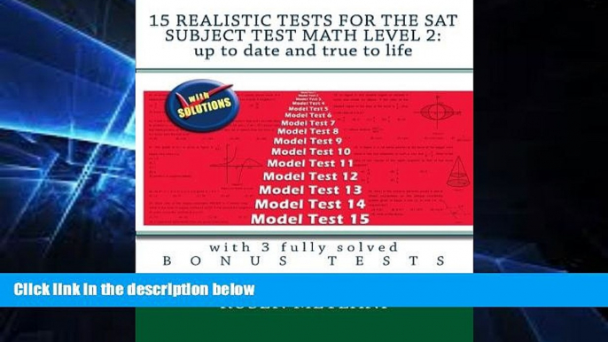 Big Deals  15 Realistic Tests for the SAT Subject Test Math Level 2: Up to date and true to life: