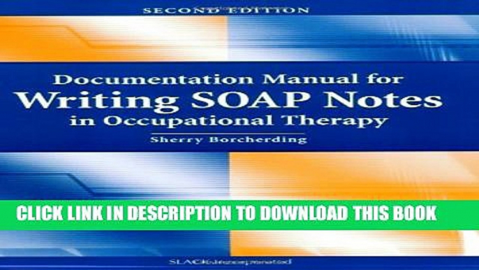 Collection Book Documentation Manual for Writing SOAP Notes in Occupational Therapy