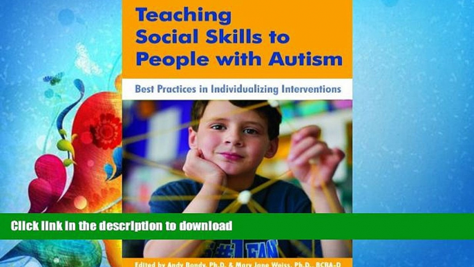 FAVORITE BOOK  Teaching Social Skills to People with Autism: Best Practices in Individualizing