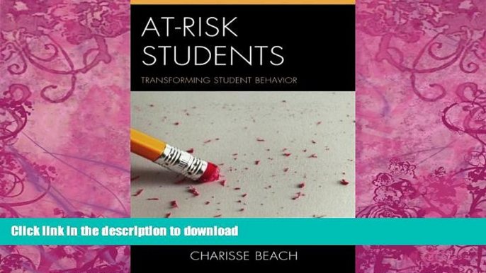 FAVORITE BOOK  At-Risk Students: Transforming Student Behavior FULL ONLINE