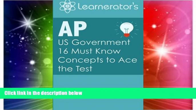 Big Deals  AP US Government: 16 Must Know Concepts to Ace the Test  Best Seller Books Most Wanted