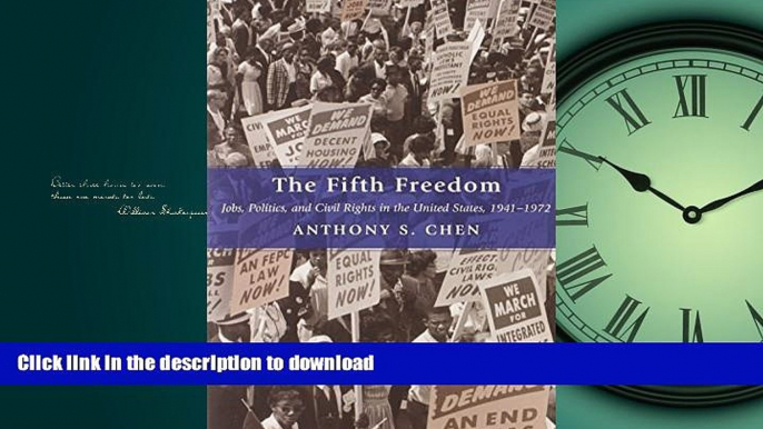 FAVORIT BOOK The Fifth Freedom: Jobs, Politics, and Civil Rights in the United States, 1941-1972