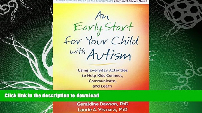 READ BOOK  An Early Start for Your Child with Autism: Using Everyday Activities to Help Kids