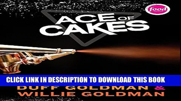 [PDF] Ace of Cakes: Inside the World of Charm City Cakes Full Collection