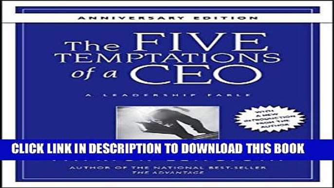 [PDF] The Five Temptations of a CEO,  Anniversary Edition: A Leadership Fable Popular Colection