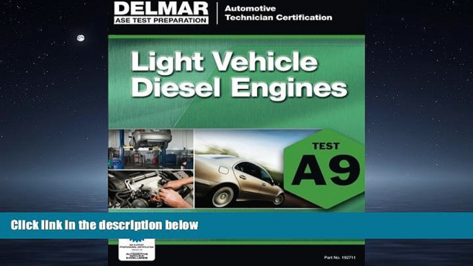 Choose Book ASE Test Preparation - A9 Light Vehicle Diesel Engines (ASE Test Prep: Automotive