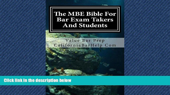 Choose Book The MBE Bible For Bar Exam Takers And Students: Multi-State bible for bar