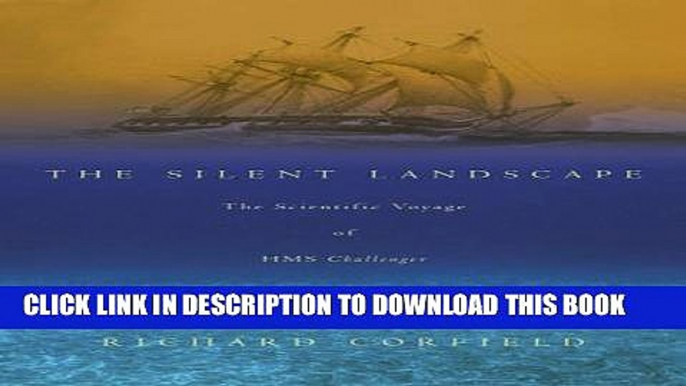 [PDF] The Silent Landscape: The Scientific Voyage of HMS Challenger Popular Online