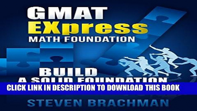 [PDF] GMAT EXpress Math Foundation: Build a Solid Foundation...FAST! Popular Online