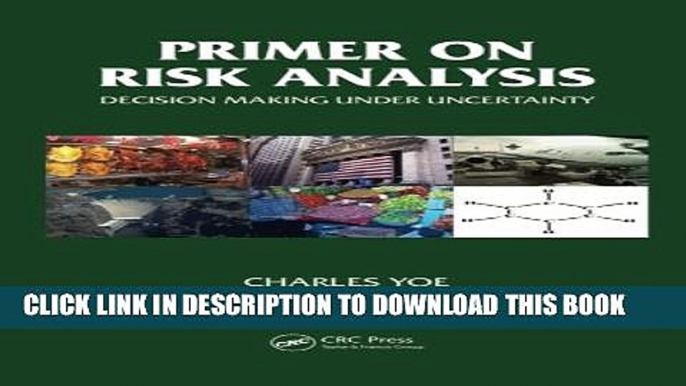 [PDF] Primer on Risk Analysis: Decision Making Under Uncertainty Full Collection