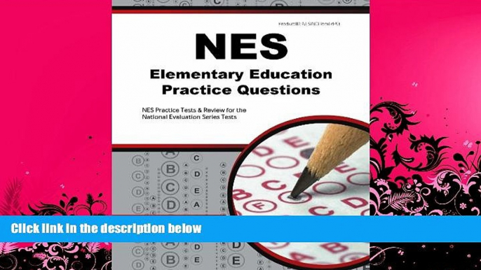 FULL ONLINE  NES Elementary Education Practice Questions: NES Practice Tests   Review for the