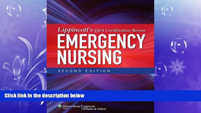 FAVORITE BOOK  Lippincott s Q A Certification Review: Emergency Nursing