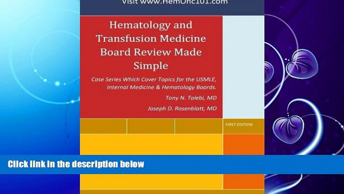 read here  Hematology and Transfusion Medicine Board Review Made Simple: Case Series which cover