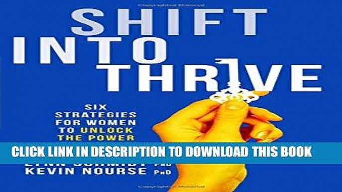 Collection Book Shift Into Thrive: Six Strategies for Women to Unlock the Power of Resiliency