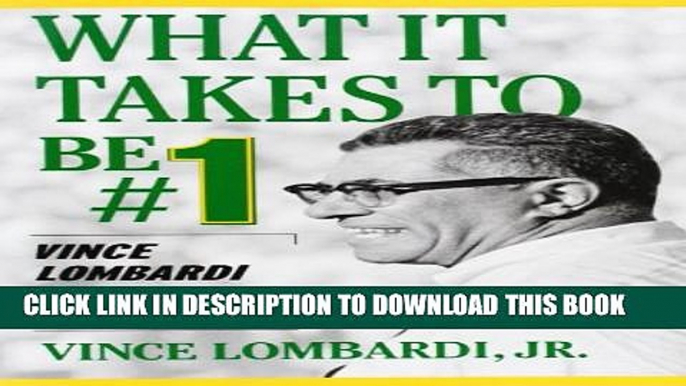 New Book What It Takes to Be #1 : Vince Lombardi on Leadership