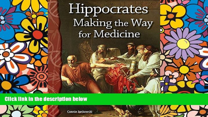 Big Deals  Hippocrates: Making the Way for Medicine: Life Science (Science Readers)  Best Seller