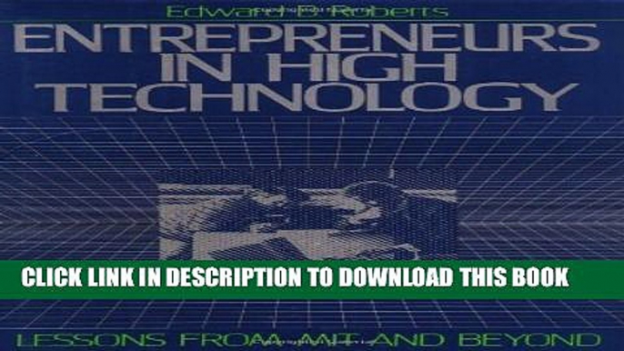 [PDF] Entrepreneurs in High Technology: Lessons from MIT and Beyond Full Online