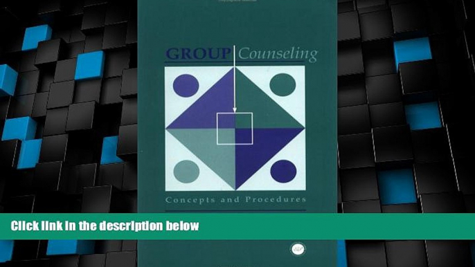 Big Deals  Group Counseling: Concepts And Procedures  Free Full Read Best Seller