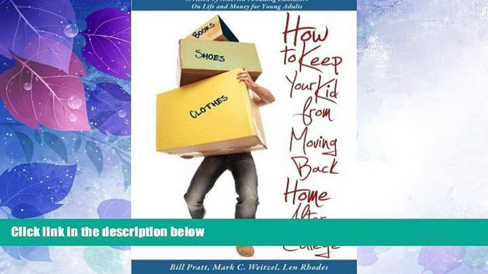 Must Have PDF  How to Keep Your Kid from Moving Back Home after College  Free Full Read Best Seller