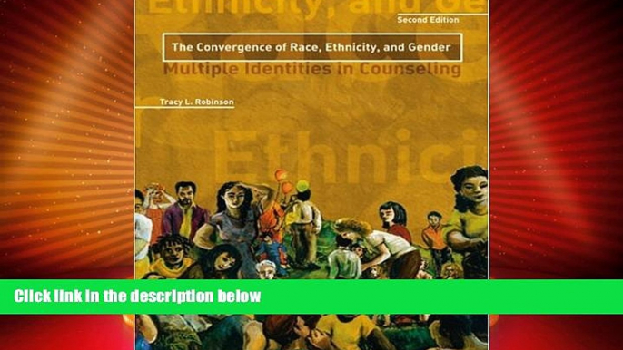 Big Deals  Convergence of Race, Ethnicity, and Gender: Multiple Identities in Counseling, The (2nd