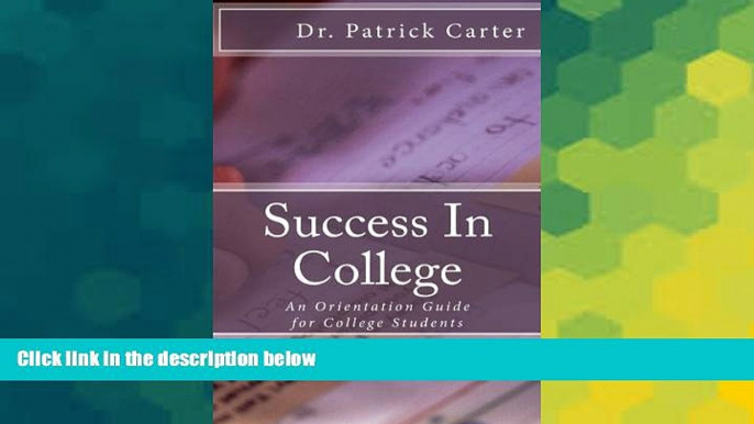 Big Deals  Success In College: An Orientation Guide for College Students  Best Seller Books Best