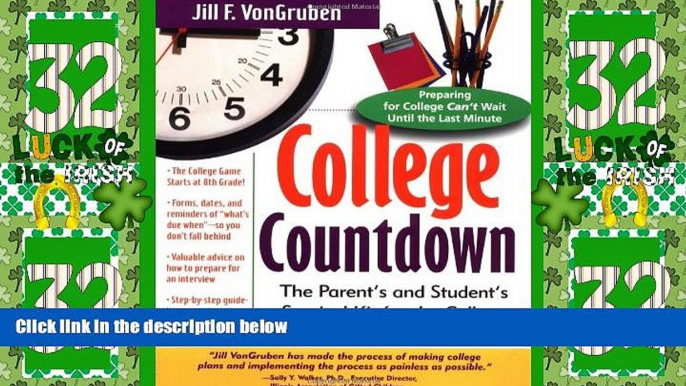 Big Deals  College Countdown: The Parent s and Student s Survival Kit for the College Admissions