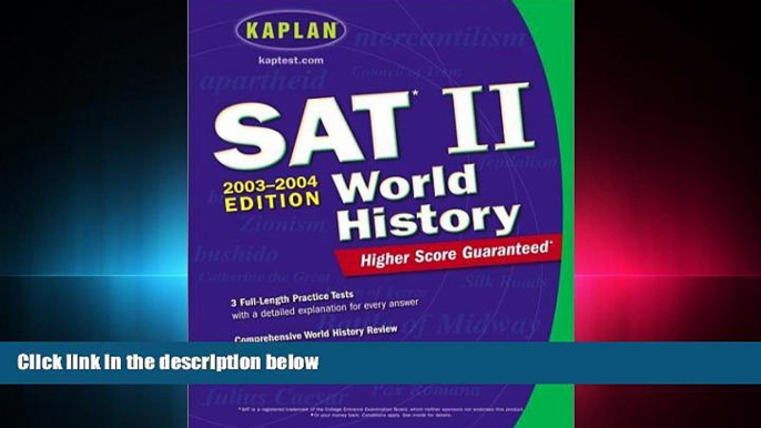 different   Kaplan SAT II: World History 2003-2004 (Kaplan SAT Subject Tests: World History)