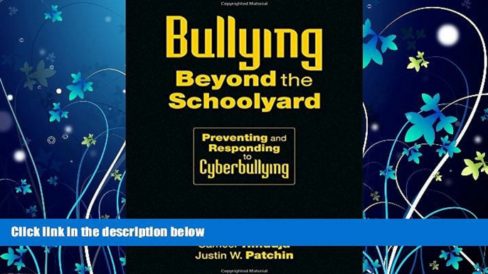 Free [PDF] Downlaod  Bullying Beyond the Schoolyard: Preventing and Responding to Cyberbullying