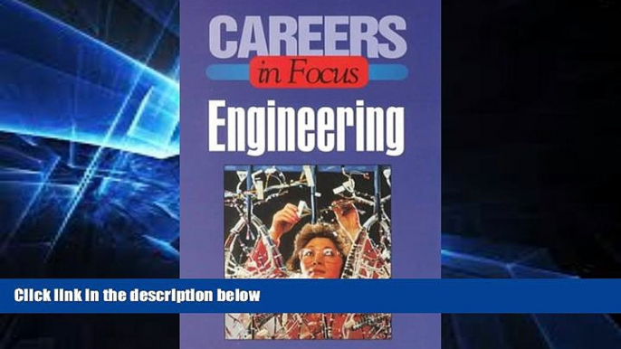 Big Deals  Careers in Focus Engineering (Ferguson s Careers in Focus)  Best Seller Books Most Wanted