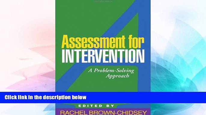 Big Deals  Assessment for Intervention, First Edition: A Problem-Solving Approach (Guilford School