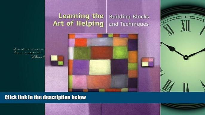 READ book  Learning the Art of Helping: Building Blocks and Techniques (3rd Edition)  FREE BOOOK