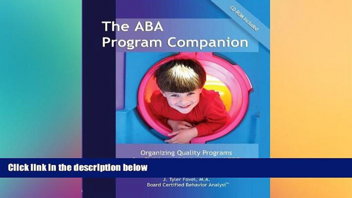 Big Deals  The ABA Program Companion: Organizing Quality Programs for Children With Autism and