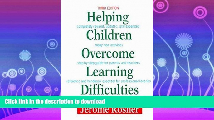 GET PDF  Helping Children Overcome Learning Difficulties: A Step-by-Step Guide for Parents and